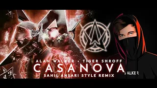 Alan Walker Style & Tiger Shroff - Casanova (Sahil Ansari Style Remix)
