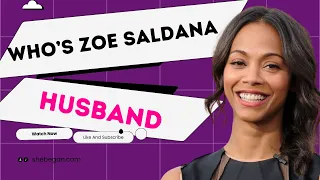 Who Is Zoe Saldana’s Husband | Unbelievable Things You Need To Know About Her Family