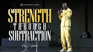 Strength Through Subtraction | Keion Henderson TV