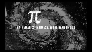Pi (1998): Mathematics, Madness, and the Name of God