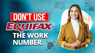 Don't Use Equifax's The Work Number Until You See This!!