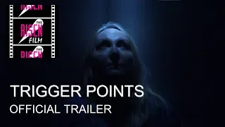 Trigger Points Official Trailer