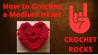 How to Crochet a Perfect Medium Size Heart | Crochet Rocks