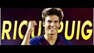 جوهرة برشلونة بويج-RIQUI PUIG - Incredible Skills, Passes & Assists - 2018/2019 (HD)