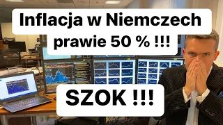 Szok !!!   Inflacja w Niemczech Blisko 50 Procent !!!