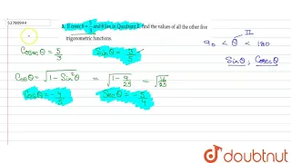 If cosec` theta  =(5)/(3) " and  " theta `  lies in  Quadrant II find the   values of all the other