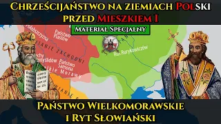 Chrześcijaństwo na ziemiach Polski przed Mieszkiem I. Państwo Wielkomorawskie i Ryt Słowiański