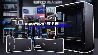 「BRO」4K Phanteks Elite 916 Build A PC With Minimalism Style.追风者916双水路主题 #916  #pcbuild #phanteks