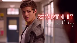 Isaac Lahey || Worth It