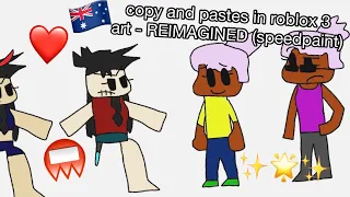 Copy and Pastes in Roblox 3 Art - REIMAGINED (speedpaint)