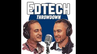 The Edtech Throwdown: Edtech tools Tips and Tricks