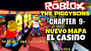 ¡EL CASINO! 🃏 ROBLOX: THE PIGGYSONS, CHAPTER 9, NUEVO ESCAPE, FINAL PIGGY.