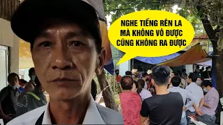 Lời nhân chứng vụ cháy chết gia đình 3 người: "Nghe tiếng la bên trong nhưng không vô được"