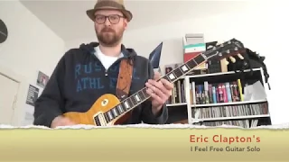 Eric Clapton's I Feel Free Guitar Solo