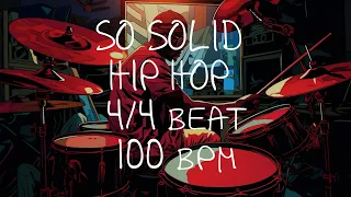 4/4 Drum Beat - 100 BPM - HIP HOP SO SOLID