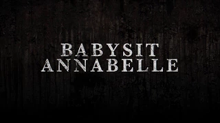 Annabelle: Creation - Babysit Annabelle - Warner Bros. UK