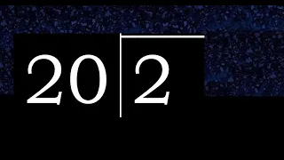 Dividir 2 entre 20 division inexacta con resultado decimal de 2 numeros con procedimiento