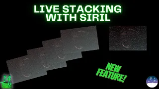 Live Stacking in Siril: An Introduction to Real-Time Astrophotography