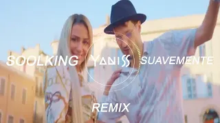 Soolking - Suavemente (YANISS Remix Officiel)