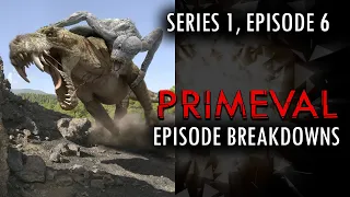 Primeval Series 1, Episode 6 Breakdown