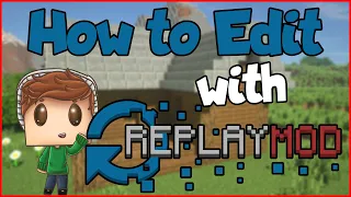 Minecraft Tutorial: How to Easily USE & EDIT Replay Mod Footage