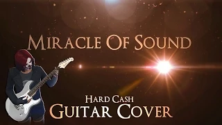 Miracle Of Sound - Hard Cash (Guitar Cover)