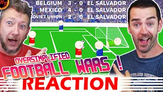 Football War - MiniWars! ''Oversimplified'' Reaction