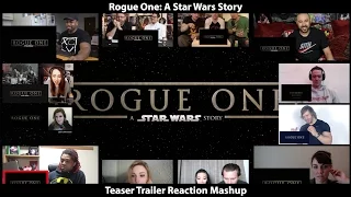 Rogue One: A Star Wars Story - Teaser Trailer (Reaction Mashup)