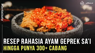 "Resep Rahasia" Ayam Geprek Sa'i Hingga Punya 300+ Cabang