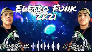 Eletro Funk-(DJ Marlon MS)-(oficial)-2021