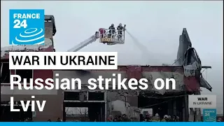 Several killed after Russian strikes on Ukraine's Lviv • FRANCE 24 English