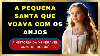 ✝️A História de Anne de Guigné a Santinha que voava com os Anjos 🌹