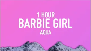 [1 HOUR LOOP] Aqua - Barbie Girl (Lyrics)