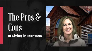 The Pros & Cons of Living in Montana