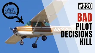 Bad Pilot Decisions Kill - Episode 220