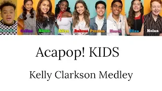 Acapop! KIDS - Kelly Clarkson Medley (Colour Coded Lyrics)