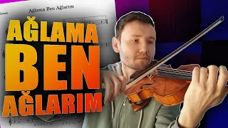 CAN OZAN - AĞLAMA BEN AĞLARIM NASIL ÇALINIR? | Keman Dersleri