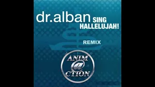 DR ALBAN - SING HALLELUJAH REMIX DJ LOIC