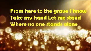 Where no one stands alone LYRICS- GAITHER VOCAL BAND