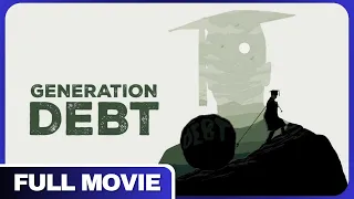 Generation Debt - Full Documentary