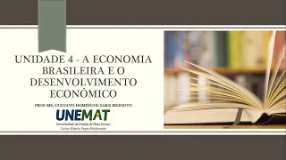 Aula 11 ao Vivo 29/08/2020 19:00h - A Economia Brasileira e o Desenvolvimento Econômico