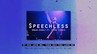 [Vietsub] Speechless - Robin Schulz (feat. Erika Sirola) | Lyrics Video