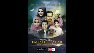 Full Filem Mengejar Lailatul Qadar (22 April 2022)