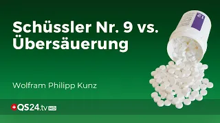 Schüssler Salz | Schüssler's Antwort auf Übersäuerung | Wolfram Philipp Kunz | QS24 13.05.2020