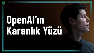 YENİ DÜNYA DÜZENİNİN YENİ OYUNCUSU OPENAI'ın KARANLIK YÜZÜ