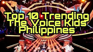 Top 10 Trending The Voice Kids Philippines | The Singing Show TV