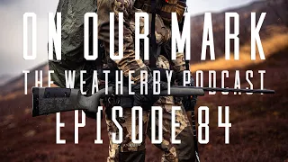 On Our Mark: Episode 84 - Complete Rifle Unboxing and Setup
