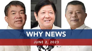 UNTV: WHY NEWS | June 2, 2023