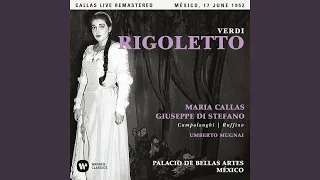 Rigoletto, Act 1: "Gualtier Maldè! ... Caro nome" (Gilda, Borsa, Ceprano, Marullo) (Live)