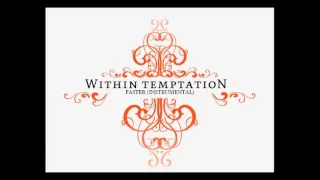 Within Temptation - Faster (Instrumental)